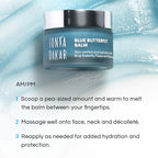 How to use Blue Butterfly Balm – warm between fingers and massage onto face and neck